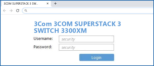 3Com 3COM SUPERSTACK 3 SWITCH 3300XM router default login