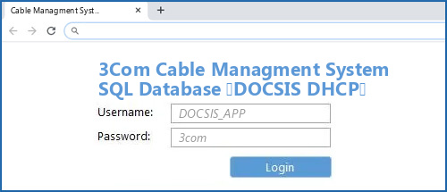 3Com Cable Managment System SQL Database (DOCSIS DHCP) router default login