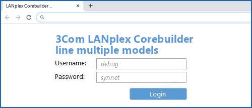 3Com LANplex Corebuilder line multiple models router default login