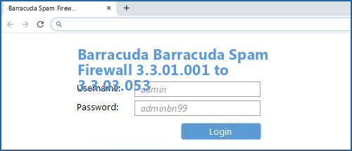 Barracuda Barracuda Spam Firewall 3.3.01.001 to 3.3.03.053 router default login
