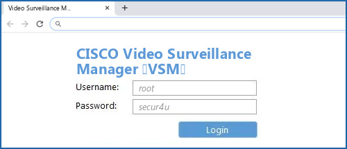 CISCO Video Surveillance Manager (VSM) router default login
