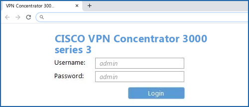 CISCO VPN Concentrator 3000 series 3 router default login