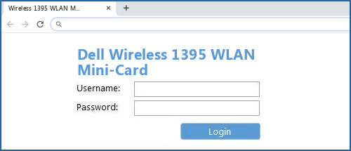 Dell Wireless 1395 WLAN Mini-Card router default login