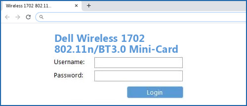 Dell Wireless 1702 802.11n/BT3.0 Mini-Card router default login