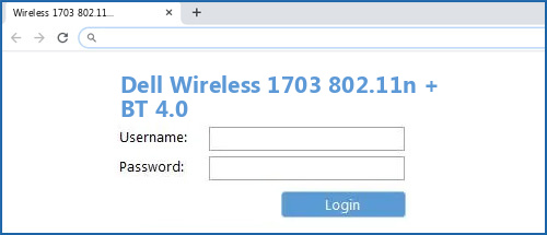 Dell Wireless 1703 802.11n + BT 4.0 router default login