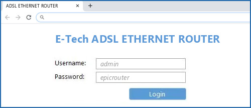 E-Tech ADSL ETHERNET ROUTER router default login