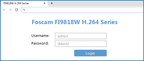 Foscam FI9818W H.264 Series router default login