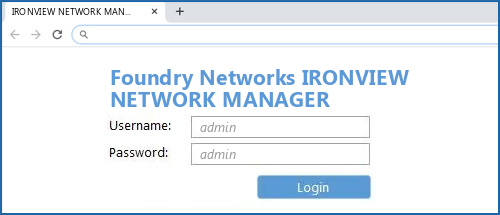 Foundry Networks IRONVIEW NETWORK MANAGER router default login