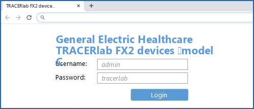 General Electric Healthcare TRACERlab FX2 devices (model C router default login