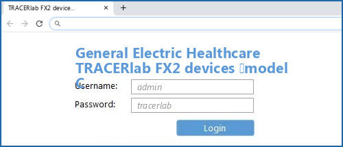 General Electric Healthcare TRACERlab FX2 devices (model C router default login