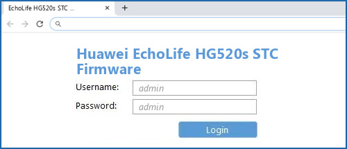 Huawei EchoLife HG520s STC Firmware router default login