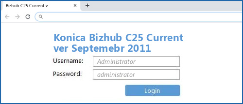 Konica Bizhub C25 Current ver Septemebr 2011 router default login