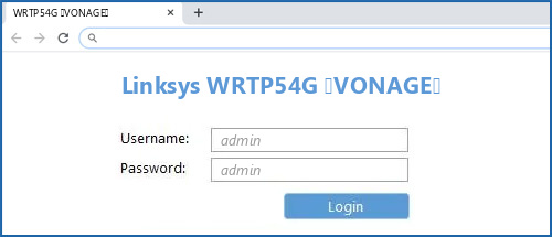 Linksys WRTP54G (VONAGE) router default login