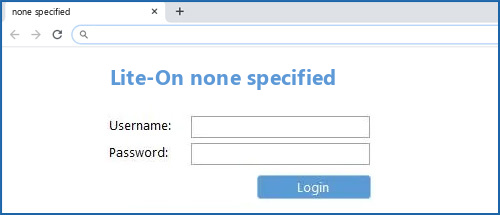 Lite-On none specified router default login