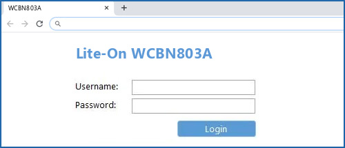 Lite-On WCBN803A router default login
