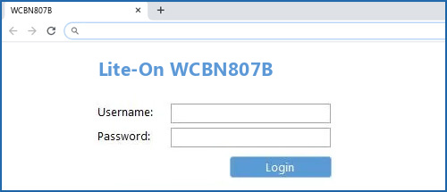 Lite-On WCBN807B router default login