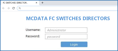 MCDATA FC SWITCHES DIRECTORS router default login