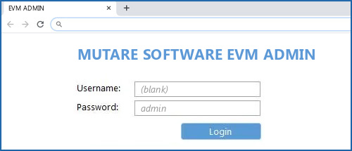 MUTARE SOFTWARE EVM ADMIN router default login