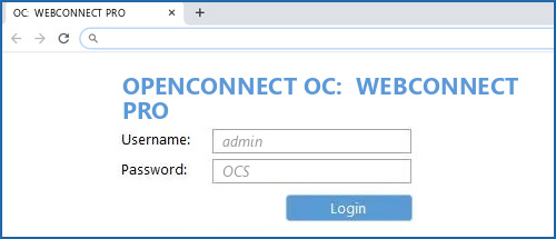 OPENCONNECT OC:  WEBCONNECT PRO router default login