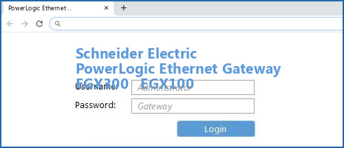 Schneider Electric PowerLogic Ethernet Gateway EGX300   EGX100 router default login