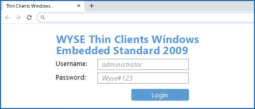 WYSE Thin Clients Windows Embedded Standard 2009 router default login