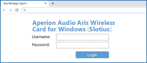 Aperion Audio Aris Wireless Card for Windows (Slotius) router default login