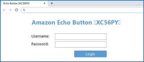 Amazon Echo Button (XC56PY) router default login