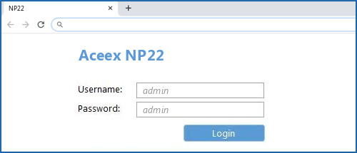 Aceex NP22 router default login