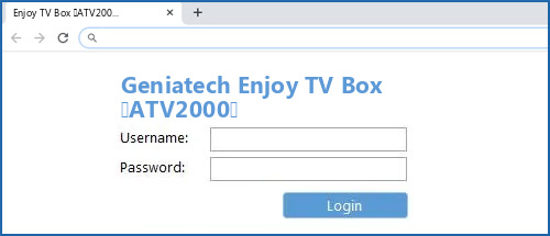 Geniatech Enjoy TV Box (ATV2000) router default login