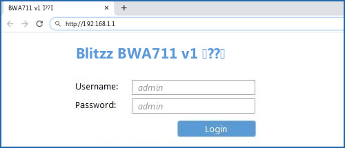 Blitzz BWA711 v1 (??) router default login
