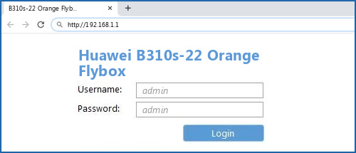 Orator take a picture Applicable Huawei B310s-22 Orange Flybox - Default login IP, default username &  password
